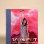 Taylor Swift and the Clothes She Wears