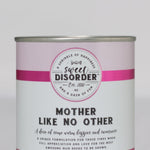 Mother Like No Other Candy Tin HW Food & Drink Sweet Disorder