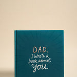 Dad I Wrote A Book About You