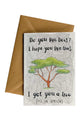 I Got You A Tree Greeting Card