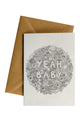 Yeah Baby Flowers Greeting Card