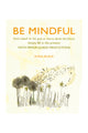 Be Mindful