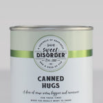 Canned Hugs Candy Tin HW Food & Drink Sweet Disorder   