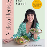 Feel Good: Quick and Easy Recipes For Comfort And Joy HW Books Flying Kiwi   